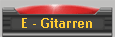 E - Gitarren