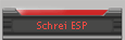 Schrei ESP