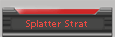 Splatter Strat